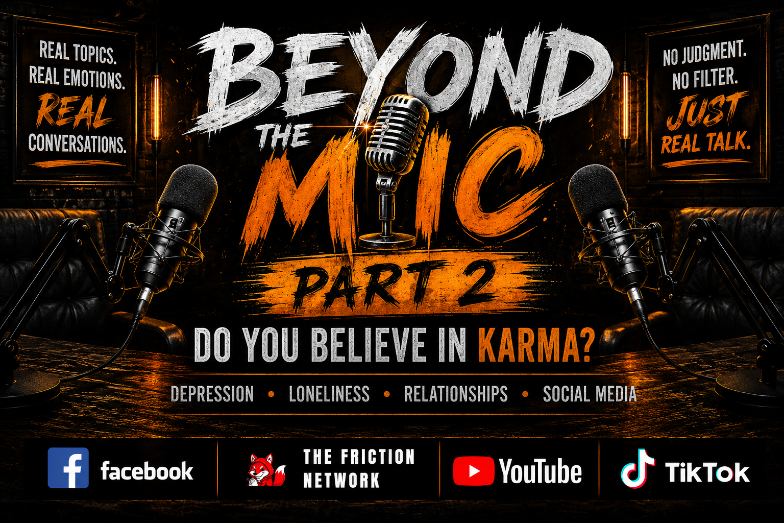 Beyond the Mic – Part 2: Karma, Depression, Relationships & When Social Media Gets Personal still